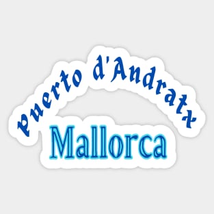 Puerto d'Andratx, Mallorca Spain Text in blue. Sticker